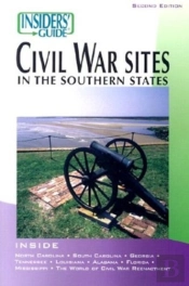 Insider'S Guide To Civil War Sites In The Southern States