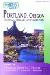 Insiders' Guide To Portland, 2nd
