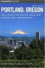 Insiders' Guide To Portland, Oregon