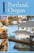 Insiders' Guide To Portland, Oregon