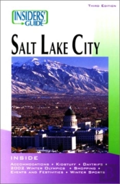 Insiders' Guide To Salt Lake City