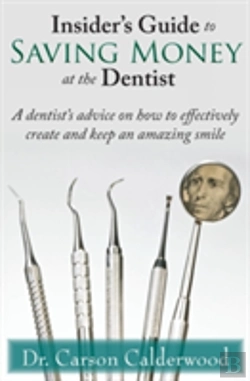 Bertrand.pt - Insider'S Guide To Saving Money At The Dentist