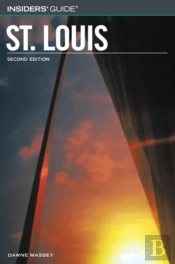 Insiders' Guide To St. Louis, 2nd