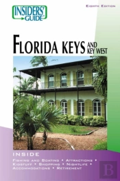 Insiders' Guide To The Florida Keys And Key West