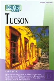 Insiders' Guide To Tucson