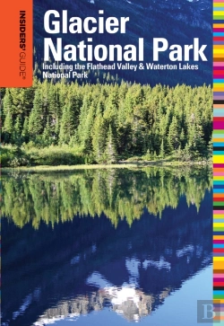 Bertrand.pt - Insiders' Guideâ® To Glacier National Park