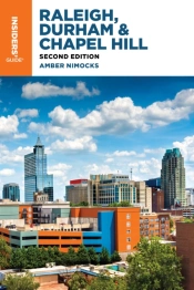 Insiders' Guideâ® To Raleigh, Durham & Chapel Hill