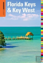 Insiders' Guide(R) To Florida Keys & Key West