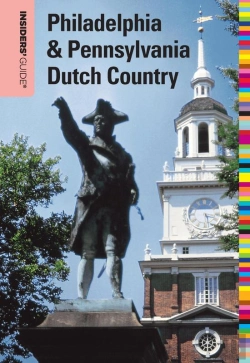 Bertrand.pt - Insiders' Guide(R) To Philadelphia & Pennsylvania Dutch Country