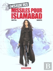 Insiders - Saison 1 Tome 3 : Missiles Pour Islamabad