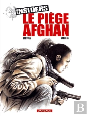 Insiders - Saison 1 Tome 4 : Le Piège Afghan
