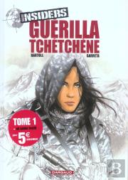 Insiders T.1; Guerilla Tchetchene