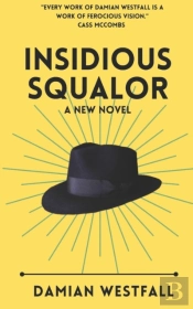 Insidious Squalor