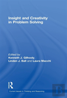 Insight And Creativity In Problem Solving