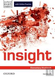 Insight: Elementary: Workbook With Online Practice