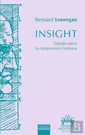 Insight. Estudio Sobre La Comprension Humana