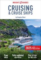 Insight Guides Cruising & Cruise Ships 2025: Cruise Guide With Ebook