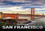 Insight Guides: Experience San Francisco