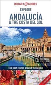 Insight Guides Explore Andalucia & Costa Del Sol (Travel Guide With Free Ebook)