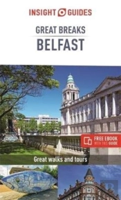 Insight Guides Great Breaks Belfast (Travel Guide With Free Ebook)