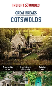 Insight Guides Great Breaks Cotswolds (Travel Guide Ebook)