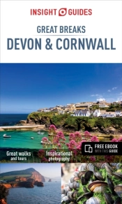 Insight Guides: Great Breaks Devon And Cornwall