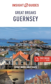 Insight Guides Great Breaks Guernsey (Travel Guide With Free Ebook)
