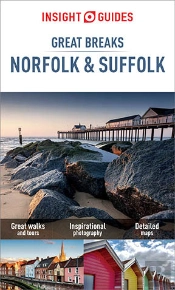 Insight Guides Great Breaks Norfolk & Suffolk (Travel Guide Ebook)