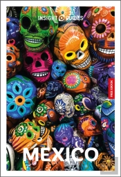 Insight Guides Mexico: Travel Guide With Ebook