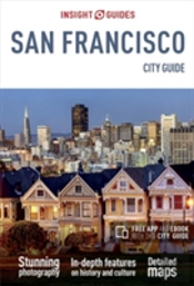 Insight Guides: San Francisco City Guide