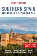 Insight Guides Southern Spain, Andalucia & Costa Del Sol: Travel Guide With Ebook