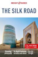 Insight Guides The Silk Road: Travel Guide With Ebook