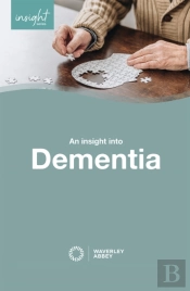 Insight Into Dementia