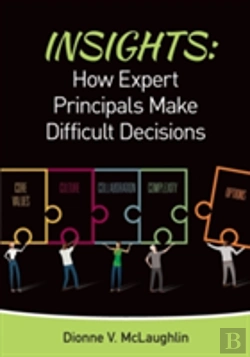 Bertrand.pt - Insights: How Expert Principals Make Difficult Decisions
