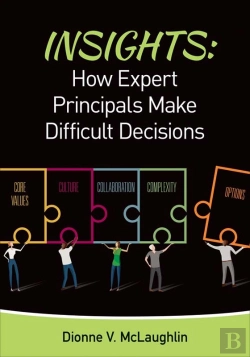 Bertrand.pt - Insights: How Expert Principals Make Difficult Decisions