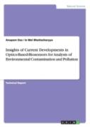 Insights Of Current Developments In Optics-Based-Biosensors For Analysis Of Environmental Contamination And Pollution