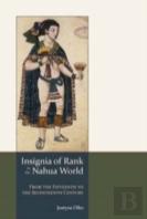 Insignia Of Rank In The Nahua World