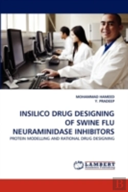 Bertrand.pt - Insilico Drug Designing Of Swine Flu Neuraminidase Inhibitors