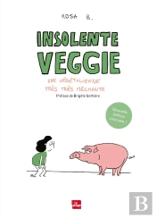 Insolente Veggie : Une Végétalienne Très Très Méchante
