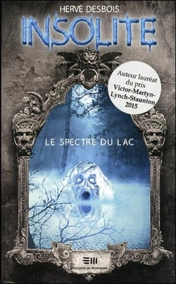 Bertrand.pt - Insolite - Le Spectre Du Lac