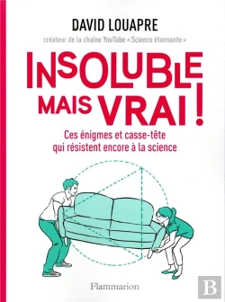 Bertrand.pt - Insoluble Mais Vrai ! - Ces Enigmes Et Casse-Tete Qui Resistent Encore A La Science