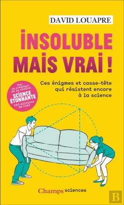 Bertrand.pt - Insoluble Mais Vrai ! Ces Énigmes Et Casse-Tête Qui Résistent Encore À La Science