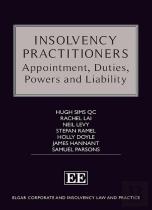 Insolvency Practitioners - Appointment, Duties, Powers And Liability