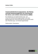 Insolvenzfraherkennungssysteme, Das Rating Und Das Risikomanagement Als Instrumente Far Kleine Und Mittlere Unternehmen (Kmu)