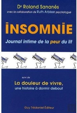 Bertrand.pt - Insomnie, Journal Intime De La Peur Du Lit ; La Douleur De Vivre, Une Histoire À Dormir Debout
