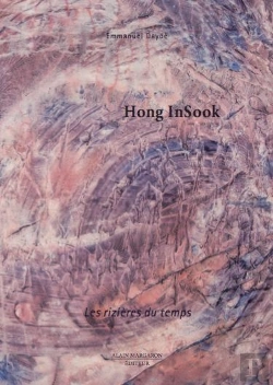 Bertrand.pt - Insook Hong ; Les Rizières Du Temps
