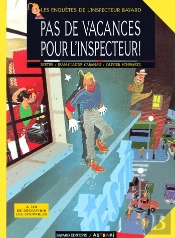 Inspecteur Bayard T.1 ; Pas De Vacances Pour L'Inspecteur Bayard