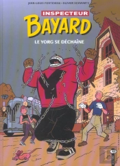 Inspecteur Bayard T.14 ; Le Yorg Se Dechaine
