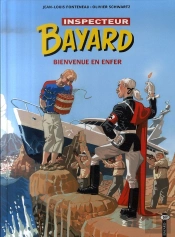 Inspecteur Bayard T.16 ; Bienvenue En Enfer