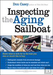 Inspecting The Aging Sailboat